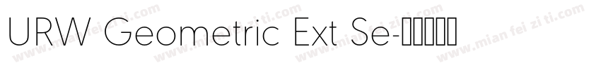 URW Geometric Ext Se字体转换